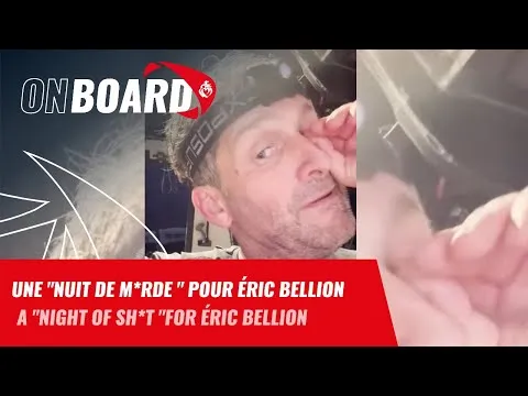 Une "nuit de m*rde" pour Eric Bellion | Vendée Glove 2024