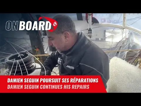 Damien Seguin continue ses réparations | Vendée Globe 2024
