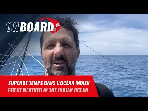Superbe temps dans l'océan Indien pour Yoann Richomme | Vendée Globe 2024