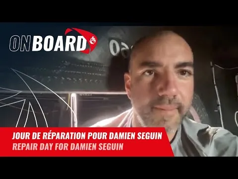 Jour de réparation pour Damien Seguin  | Vendée Globe 2024