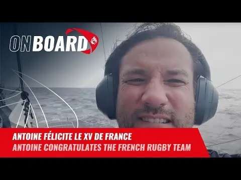 Antoine félicite le XV de France | Vendée Globe 2024